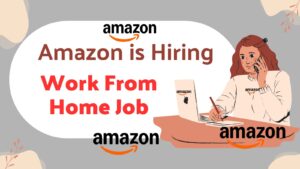 Amazon is Hiring | Work from home job